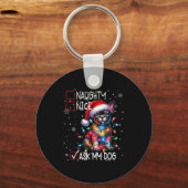 Nice Naughty Ask My Dog Christmas List Xmas Schlüsselanhänger (Vorderseite)