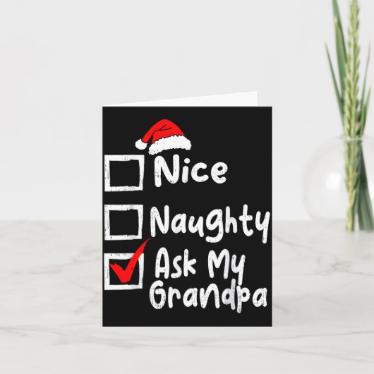 Nice Naughty Ask My Grandpa Funny Christmas List F Karte (Vorderseite)