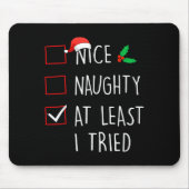 Nice Naughty At Least I Tried Christmas Family Mat Mousepad (Vorne)