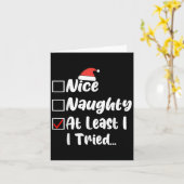 Nice Naughty At Least I Tried Funny Christmas List Karte (Gelbe Blume)