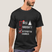 Nice Naughty Automation Engineer Xmas Holiday Sant T-Shirt (Vorderseite)