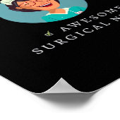 Nice Naughty Awesome Surgical Nurse Poster (Ecke)