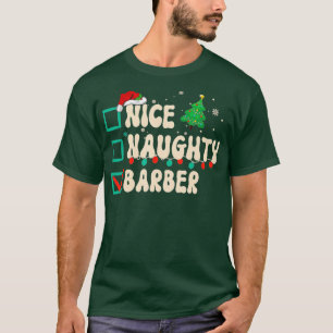 Nice Naughty Barber Weihnachtsliste Santa Clau T-Shirt