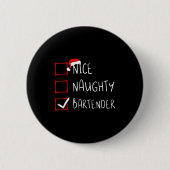 Nice Naughty Bartender Christmas List Santa Claus Button (Vorderseite)