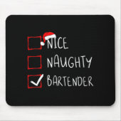 Nice Naughty Bartender Christmas List Santa Claus Mousepad (Vorne)