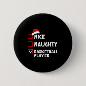 Nice Naughty Basketball Player Funny Christmas Lis Button (Vorderseite)