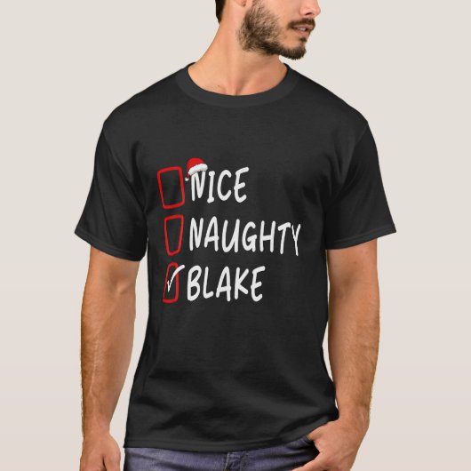 Nice Naughty Blake Personalisiert Name Christmas C T-Shirt (Vorderseite)