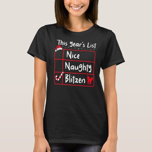 Nice Naughty Blitzen Weihnachtsliste Weihnachten R T-Shirt (Vorderseite)