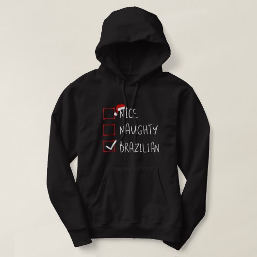 Nice Naughty brasilianischen Weihnachten Brasilien Hoodie (Design vorne)