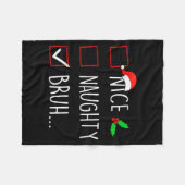 Nice Naughty Bruh Christmas Family Matching  Fleecedecke (Vorderseite (Horizontal))