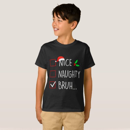 Nice Naughty Bruh Christmas Family Matching T-Shirt (Vorne ganz)