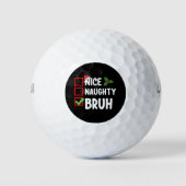 Nice Naughty Bruh Weihnachtskalender Urlaub Golfball (Vorderseite)