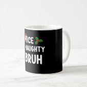 Nice Naughty Bruh Weihnachtskalender Urlaub Kaffeetasse (VorderseiteRechts)