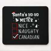 Nice Naughty Canadian Christmas List Santa Claus C Mousepad (Vorne)