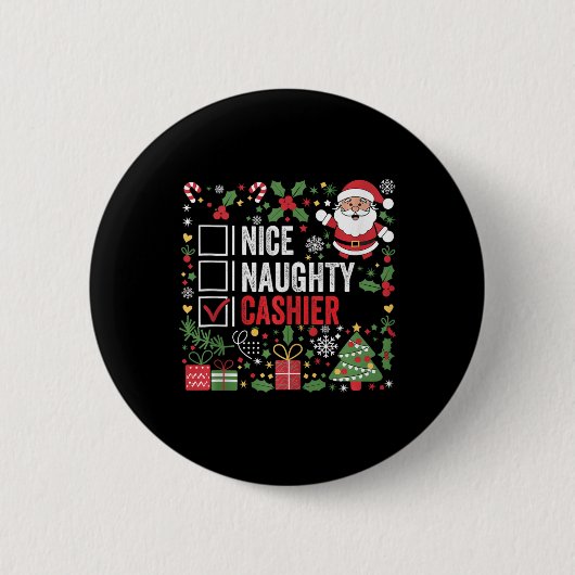 Nice Naughty Cashier Funny Christmas Weihnachtsman Button (Vorderseite)