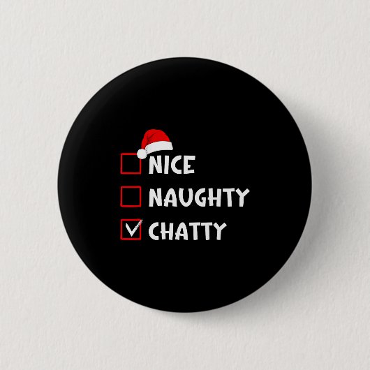 Nice Naughty Chatty Funny Christmas List Button (Vorderseite)