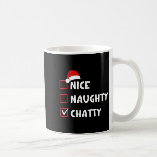 Nice Naughty Chatty Funny Christmas List Kaffeetasse (Rechts)