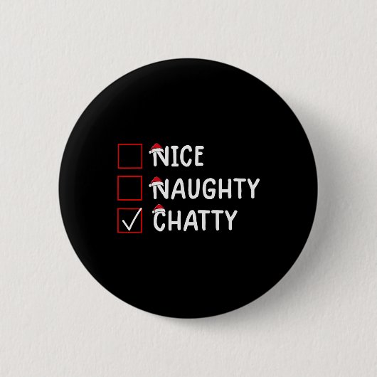 Nice Naughty Chatty Niedliche Weihnachten Button (Vorderseite)