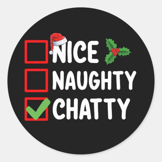 Nice Naughty Chatty Weihnachtsfeiertag Runder Aufkleber (Vorderseite)