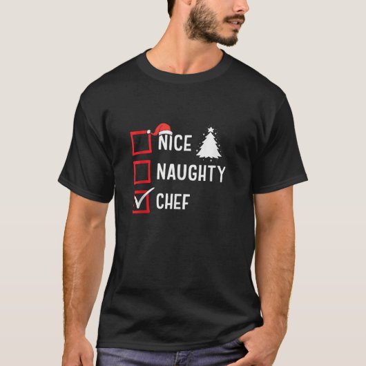 Nice Naughty Christmas Chef Funny Holiday Costume T-Shirt (Vorderseite)