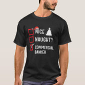 Nice Naughty Christmas Commercial Banker Holiday C T-Shirt (Vorderseite)
