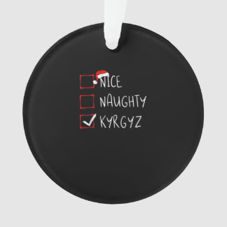 Nice Naughty Christmas Kyrgyzstan Heritage  Ornament