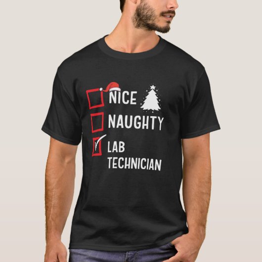Nice Naughty Christmas Lab Technician Funny Holida T-Shirt (Vorderseite)