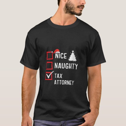 Nice Naughty Christmas Tax Attorney Funny Holiday T-Shirt (Vorderseite)