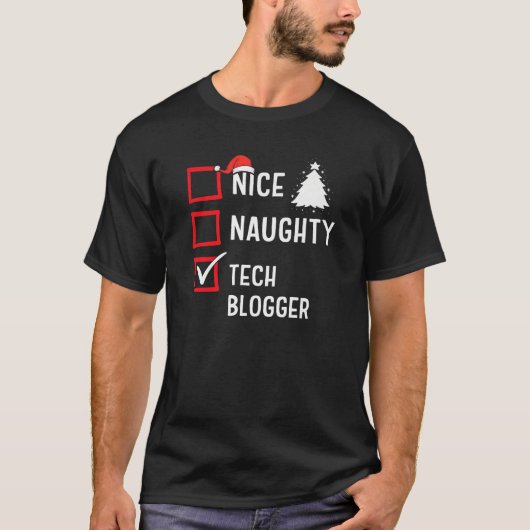 Nice Naughty Christmas Tech Blogger Funny Holiday T-Shirt (Vorderseite)