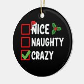 Nice Naughty Crazy Funny Weihnachtsfeiertag Keramik Ornament (Links)