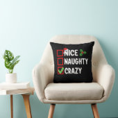 Nice Naughty Crazy Funny Weihnachtsfeiertag Kissen (Stuhl )