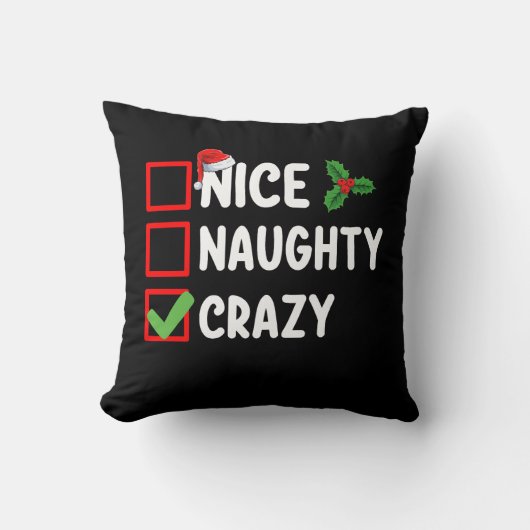 Nice Naughty Crazy Funny Weihnachtsfeiertag Kissen (Vorderseite)