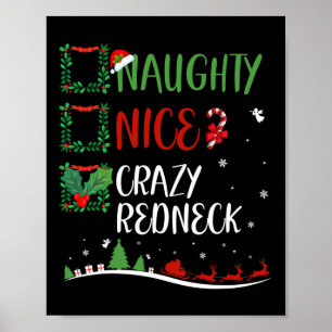 Nice Naughty Crazy Redneck Weihnachten Matching Sa Poster