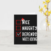 Nice Naughty Depends Who's Asking Christmas List S Karte (Gelbe Blume)