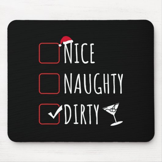 Nice Naughty Dirty Funny Christmas Dirty Martini Mousepad (Vorne)