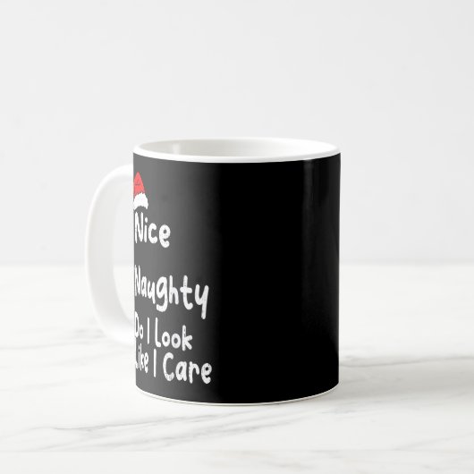 Nice Naughty Do I Look Like I Care Funny Christmas Kaffeetasse (Vorderseite Links)