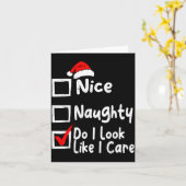 Nice Naughty Do I Look Like I Care Funny Christmas Karte (Gelbe Blume)