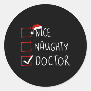 Nice Naughty Doctor Weihnachtsliste Weihnachtsmann Runder Aufkleber