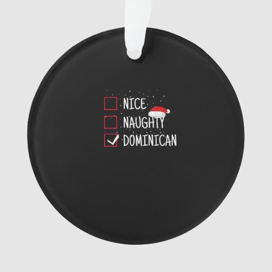Nice Naughty Dominican Christmas List Ornament (Vorderseite)