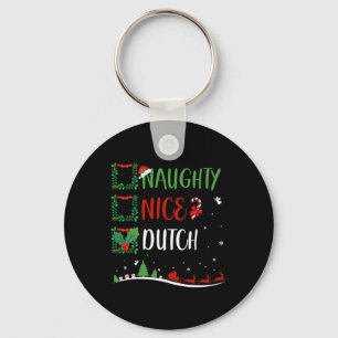 Nice Naughty Dutch Christmas Matching Weihnachtsma Schlüsselanhänger