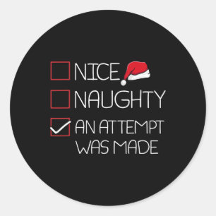 Nice Naughty ein Versuch gemacht wurde Weihnachten Runder Aufkleber