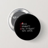 Nice Naughty Ein Versuch wurde gemacht Weihnachtsl Button (Vorne & Hinten)