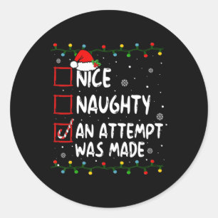 Nice Naughty Ein Versuch wurde Weihnachten Liste 1 Runder Aufkleber