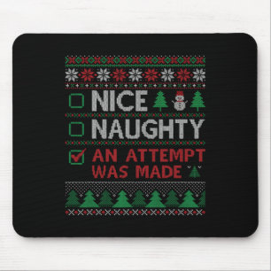 Nice Naughty ein Versuch wurde Weihnachtsmann lust Mousepad