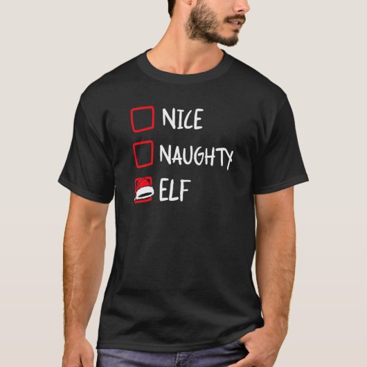 Nice Naughty Elf Santa Christmas List Family Xmas T-Shirt (Vorderseite)