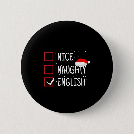 Nice Naughty English Christmas Checklist Funny Eng Button (Vorderseite)