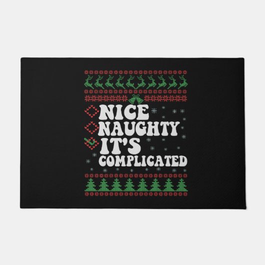Nice Naughty Es ist kompliziert Funny Ugly Xmas Ge Fußmatte (Vorderseite)