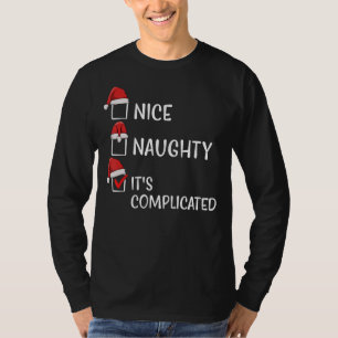 Nice Naughty Es ist kompliziert Tickbox Snowman Ho T-Shirt
