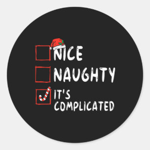 Nice Naughty Es ist komplizierte Weihnachtsliste S Runder Aufkleber