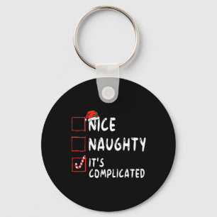 Nice Naughty Es ist komplizierte Weihnachtsliste S Schlüsselanhänger